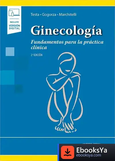 Descargar Ginecología. Fundamentos Para La Práctica Clínica (Incluye Versión Digital)