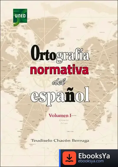 Descargar Ortografía Normativa Del Español. Volumen I
