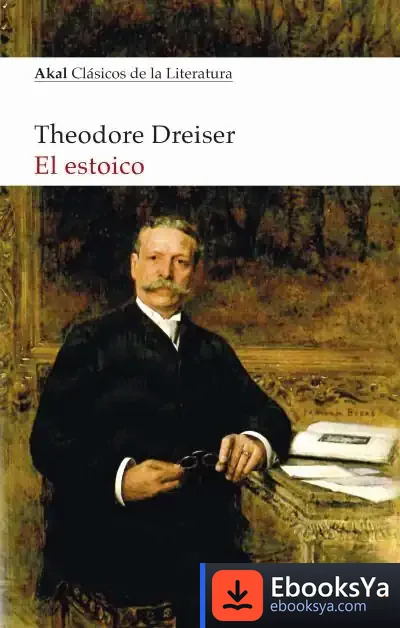 Descargar El Estoico de Theodore Dreiser
