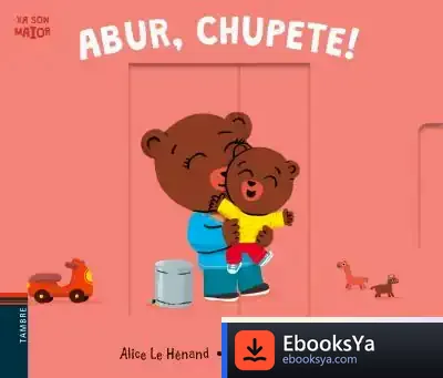 Descargar Abur, Chupete! de Thierry Bedouet