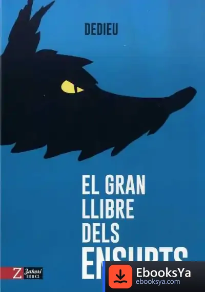 Descargar El Gran Llibre Dels Ensurts de Thierry Dedieu
