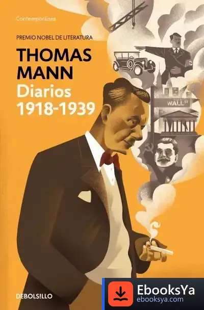 Descargar Diarios De Entreguerras 1918-1939 de Thomas Mann