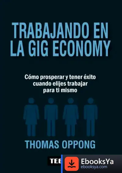 Descargar Trabajando En La Gig Economy