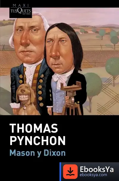 Descargar Mason Y Dixon de Thomas Pynchon