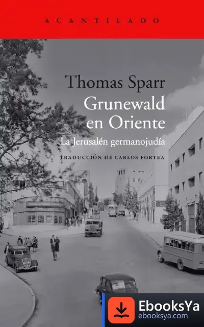 Descargar Grunewald En Oriente de Thomas Sparr