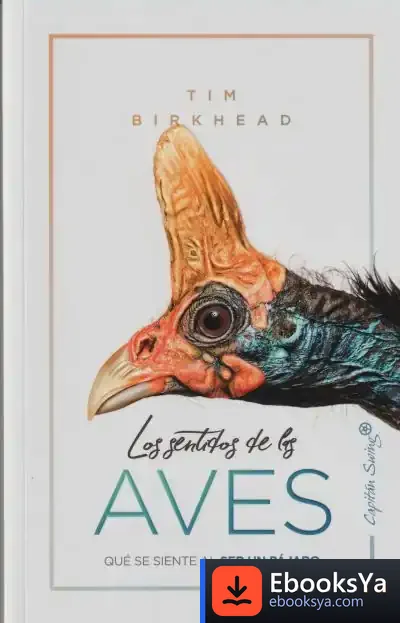 Descargar Los Sentidos De Las Aves de Tim Birkhead