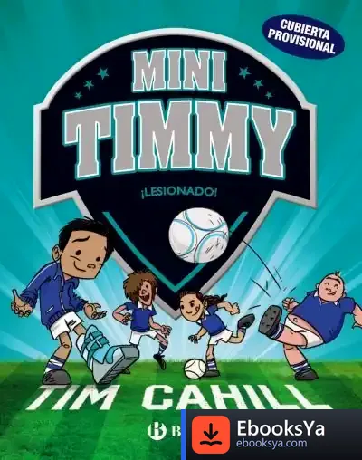 Descargar Mini Timmy - La Gran Lesió de Tim Cahill
