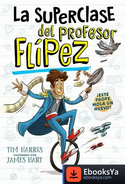 Descargar La Superclase Del Profesor Flípez