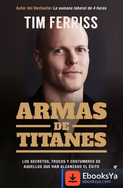 Descargar Armas De Titanes de Timothy Ferriss