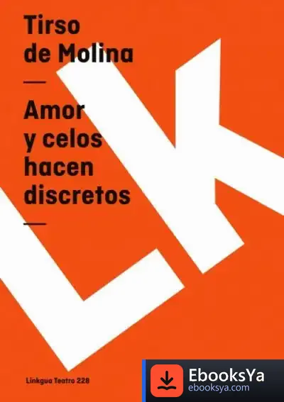 Descargar Amor Y Celos Hacen Discretos de Jesús Ballaz Zabalza