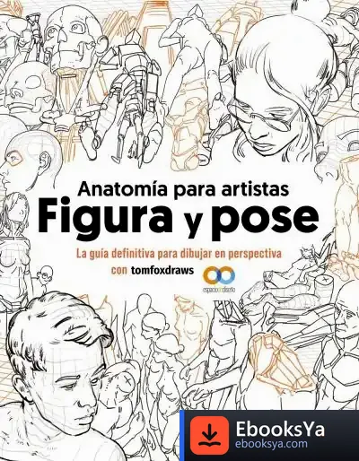 Descargar Anatomía Para Artistas. Figura Y Pose