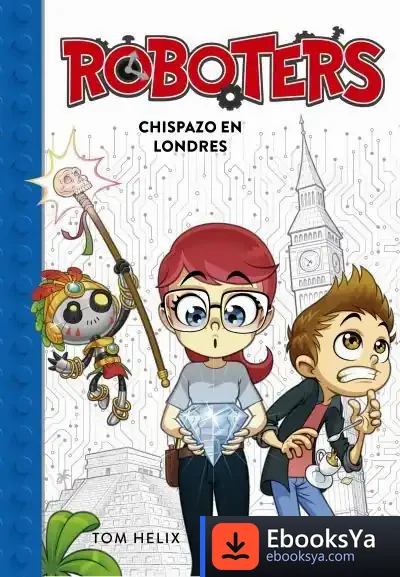 Descargar Chispazo En Londres (Serie Roboters 3)