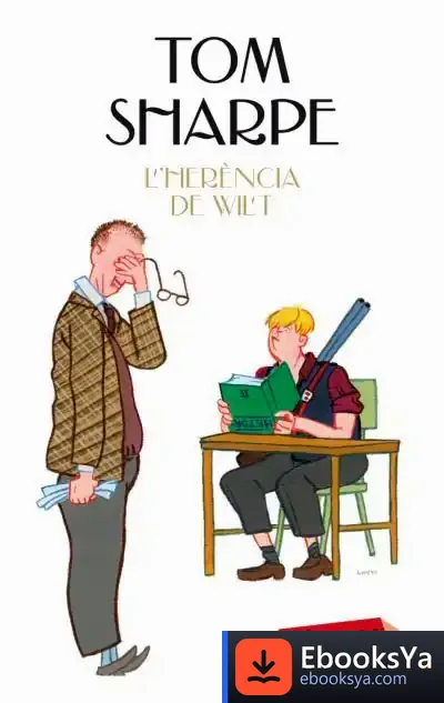 Descargar L'Herència De Wilt de Tom Sharpe