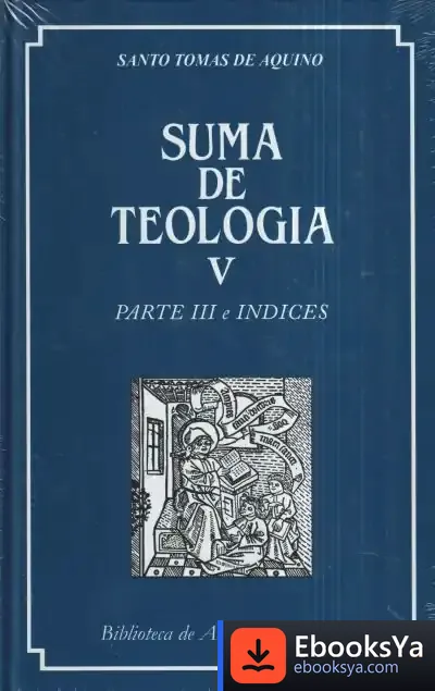Descargar Suma De Teología. V: Parte Iii E Índices
