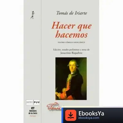 Descargar Hacer Que Hacemos : Teatro Cómico Neoclásico