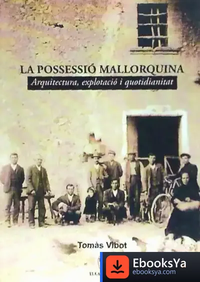 Descargar La Possessió Mallorquina de Tomàs Vibot