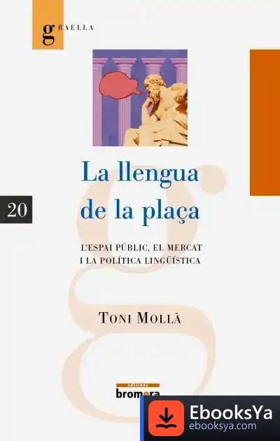 Descargar La Llengua De La Plaça de Toni Mollà