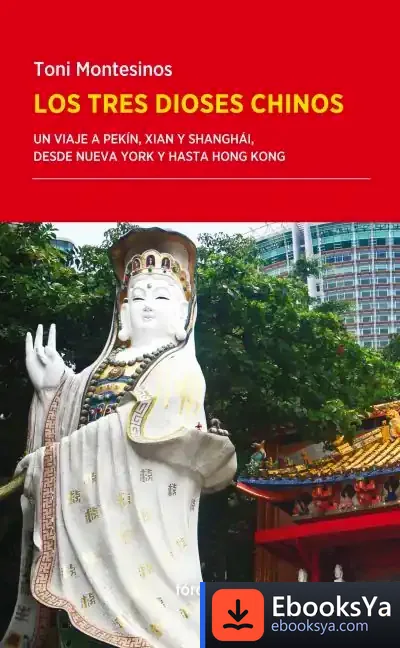 Descargar Los Tres Dioses Chinos de Toni Montesinos Gilbert