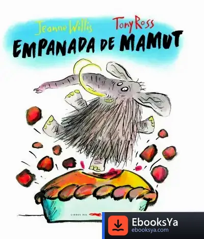 Descargar Empanada De Mamut de Tony Ross