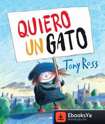 Descargar Quiero Un Gato de Tony Ross