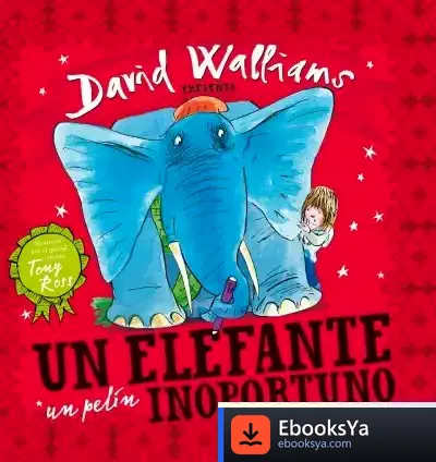 Descargar Un Elefante Un Pelín Inoportuno de Tony Ross