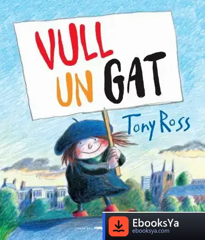 Descargar Vull Un Gat! de Tony Ross