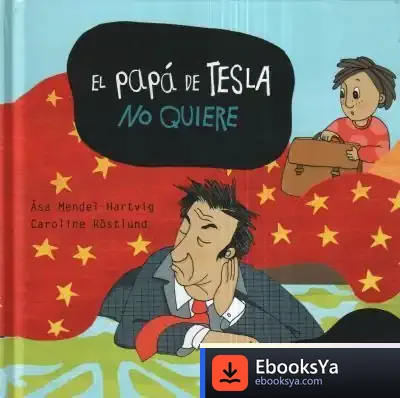 Descargar El Papá De Tesla No Quiere de Philip Kapleau