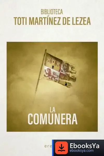 Descargar La Comunera de Toti Martínez de Lezea