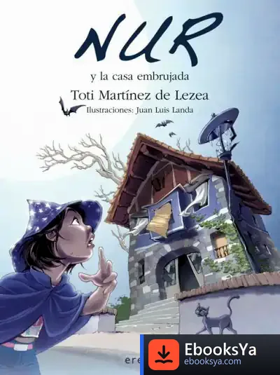 Descargar Nur Y La Casa Embrujada de Toti Martínez de Lezea