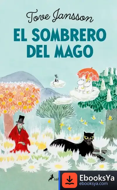 Descargar El Sombrero Del Mago (Mumin 2) de Tove Jansson