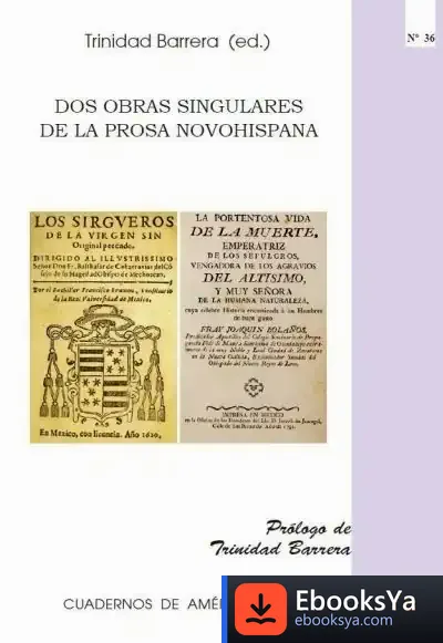Descargar Dos Obras Singulares De La Prosa Novohispana