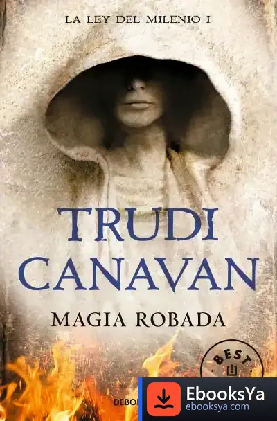 Descargar Magia Robada (La Ley Del Milenio 1) de Trudi Canavan