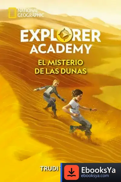 Descargar Explorer Academy 4. El Misterio De Las Dunas