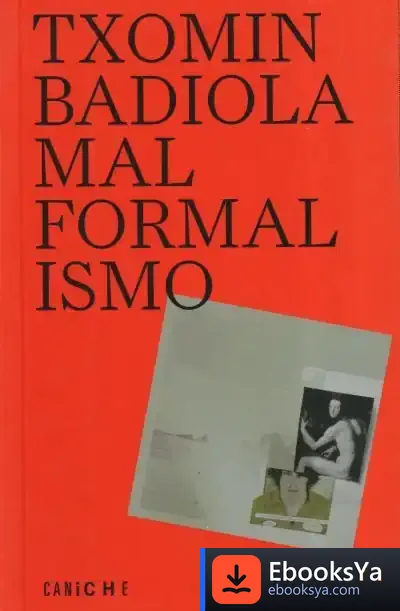 Descargar Malformalismo de Txomin Badiola Mazariegos