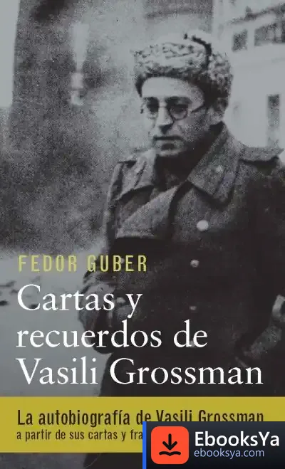Descargar Cartas Y Recuerdos: Un Libro Sobre Vasili Grossman de Tzvetan Todorov