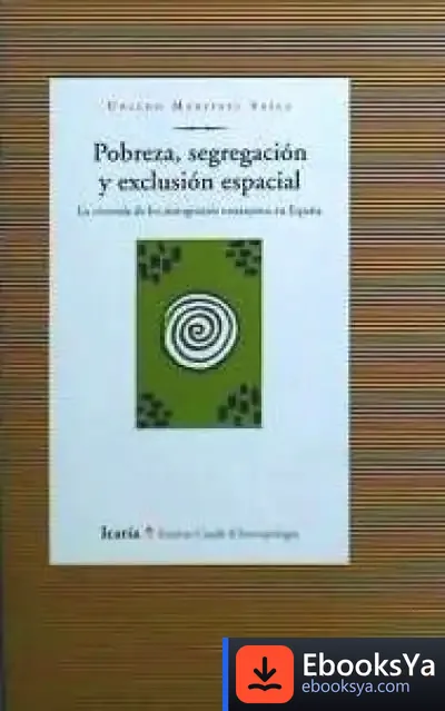 Descargar Pobreza, Segregación Y Exclusión Espacial