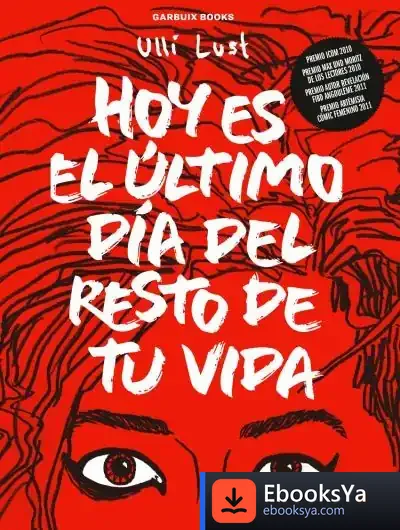 Descargar Hoy Es El Último Día Del Resto De Tu Vida