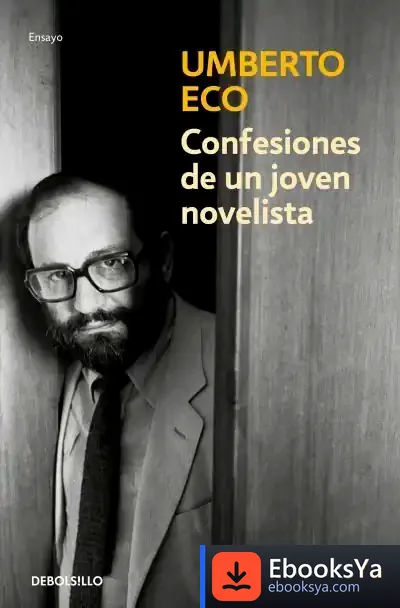 Descargar Confesiones De Un Joven Novelista de Umberto Eco