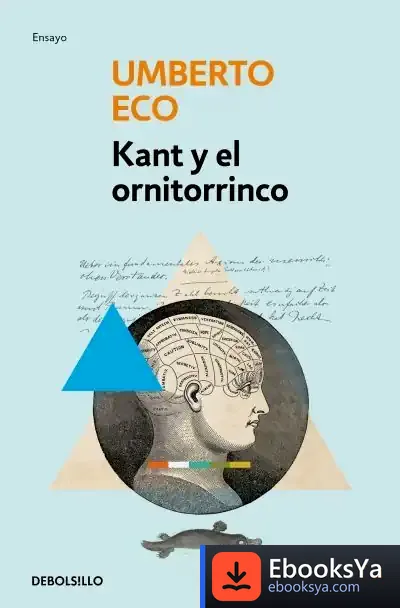 Descargar Kant Y El Ornitorrinco de Umberto Eco