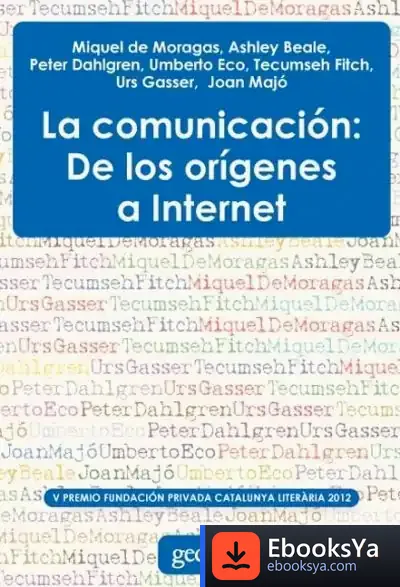 Descargar La Comunicación: De Los Orígenes A Internet de Umberto Eco