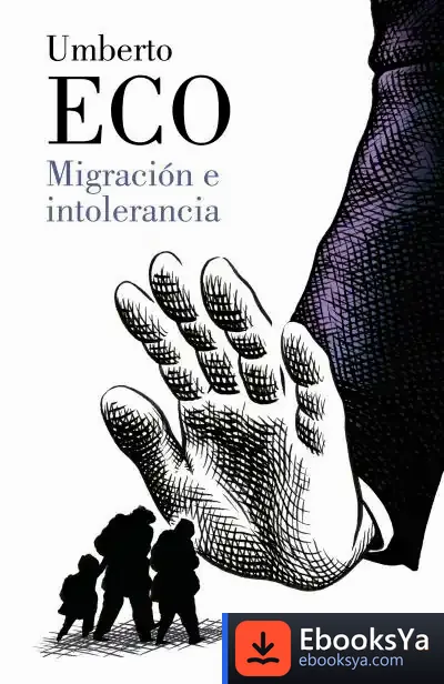 Descargar Migración E Intolerancia de Umberto Eco