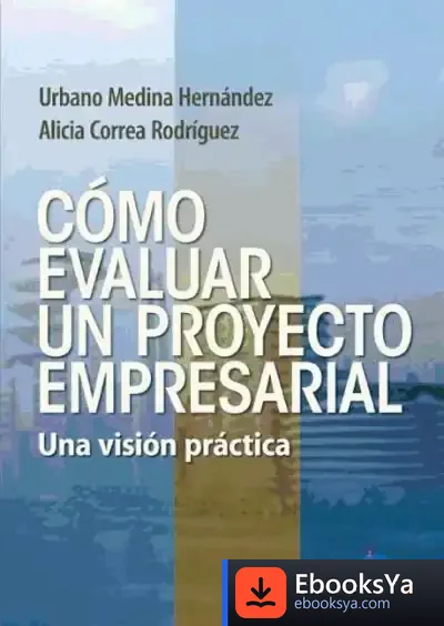 Descargar Cómo Evaluar Un Proyecto Empresarial