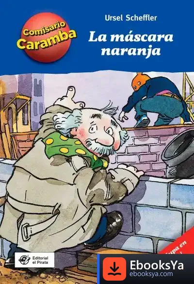 Descargar La Máscara Naranja de Ursel Scheffler