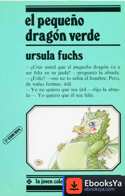 Descargar El Pequeño Dragón Verde de Laura Freixas