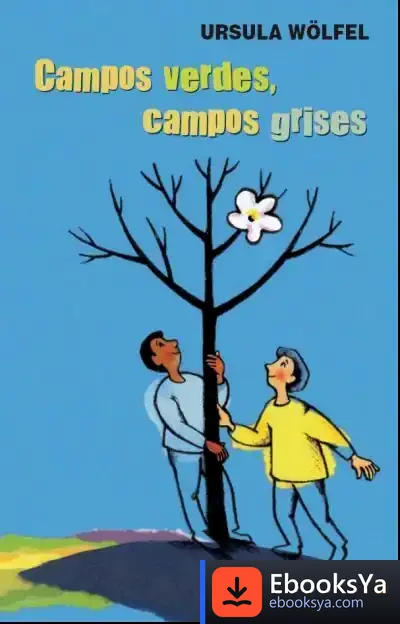 Descargar Campos Verdes, Campos Grises de Ursula Wölfel