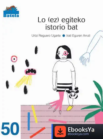 Descargar Lo (Ez) Egiteko Istorio Bat