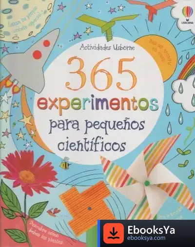 Descargar 365 Experimentos Para Pequeños Científicos
