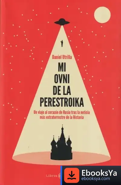 Descargar Mi Ovni En La Perestroika