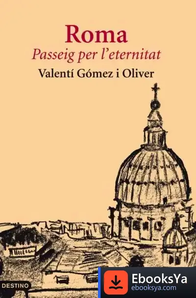 Descargar Roma, Passeig Per L'Eternitat