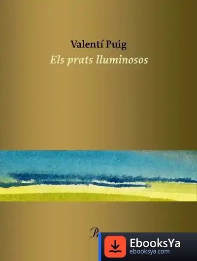 Descargar Els Prats Lluminosos de Valentí Puig